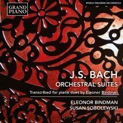 Eleonor Bindman, Susan Sobolewski - J.S. Bach: Orchestral Suites - Transcribed for Piano Duet by Eleonor Bindman (2022) [Hi-Res]