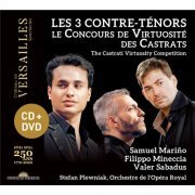 Samuel Mariño, Filippo Mineccia, Valer Sabadus, Orchestre de l'Opéra Royal, Stefan Plewniak - Les 3 Contre-Tenors: Le Concours de Virtuosite Des Castrats (2021) [Hi-Res]