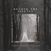 Chris Angelopoulos - Beyond The Silence (2023)