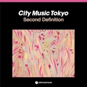 Cunimondo Takiguchi - CITY MUSIC TOKYO Second Definition (2026)