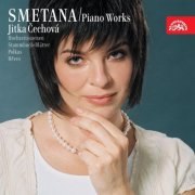 Jitka Cechová - Smetana: Piano Works, Vol. 2 (2006)