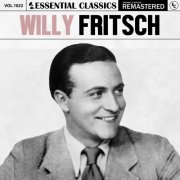 Willy Fritsch - Essential Classics, Vol. 1022: Willy Fritsch (2025)