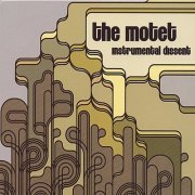 The Motet - Instrumental Dissent (2006)