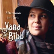 Yana Bibb - Afternoon in Paris (2016) [Hi-Res]