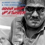 Albert Collins - Gonna Whip Up A Twister (Live Chicago '92) (2021)