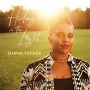 Shana Tucker - Hiding in the Light (2024) Hi-Res