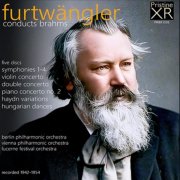 Wilhelm Furtwängler - Furtwängler conducts Brahms (1942-1952) [2012]