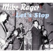 Mike Roger - Let's Slop (2014)