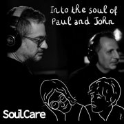 SOULCARE - Into the Soul of Paul & John (2024)