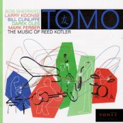 TOMO - The Music Of Reed Kotler (2004)