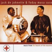 Jack De Johnette & Foday Musa Suso - Music From The Hearts Of The Masters (2005)