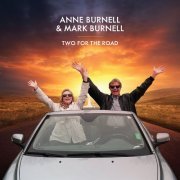 Anne Burnell and Mark Burnell - Two for the Road (2022) Hi Res