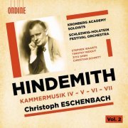 Kronberg Academy Soloists, Schleswig-Holstein Festival Orchestra & Christoph Eschenbach - Hindemith: Kammermusik, Vol. 2 (2020) [Hi-Res]