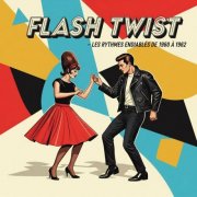 Orlando - Flash Twist - Les Rythmes Endiablés de 1960 à 1962 (2025)