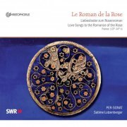 Sabine Lutzenberger, Per-Sonat - Le Roman de la Rose: Love Songs of the Romance of the Rose, France 13th-14th Centuries (2010)