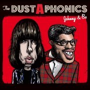 The Dustaphonics - Johnny & Bo (2016)