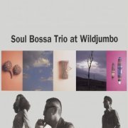 Soul Bossa Trio - At Wildjumbo (1996/2022) [Hi-Res]