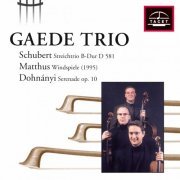 Gaede Trio - Schubert, Matthus & Dohnányi: Chamber Works (2020)