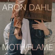 Aron Dahl - Moth/Flame (2024) Hi Res