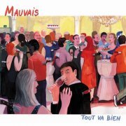 Mauvais - Tout va bien (2020)