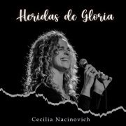 Cecilia Nacinovich - Heridas de Gloria (2023)