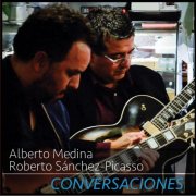 Alberto Medina & Roberto Sanchez-Picasso - Conversaciones (2025)