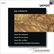 Hr-sinfonieorchester, Kairos Quartett, Neue Vocalsolisten Stuttgart & Radio-Sinfonieorchester Stuttgart des SWR - Schwartz: Music for Orchestra / Music for Six Voices / Music for 12 Cellos / Music for Five Stringed Instruments (2026)