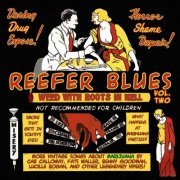 VA - Reefer Blues: Vintage Songs About Marijuana Volume 2 (2010)