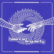 Cyberflex - Balanced Singularity (2023)