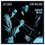 Gerry Mulligan, Chet Baker - Coolest Of The Cool: 1952-53 (2024)