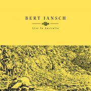 Bert Jansch - Live In Australia (2017) [Hi-Res]