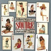 Anthony Meynell & Squire - September Gurls (2019)