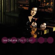 Lea DeLaria  - Lea DeLaria: Play It Cool (2001) FLAC