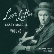 Casey MacGill - Love Letter Volume One (2023)