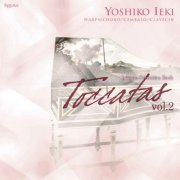 Yoshiko Ieki - Bach: Toccatas, Vol. 2 (2019)