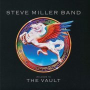 Steve Miller Band - Welcome To The Vault (2019) [3CD + DVD] CD-Rip