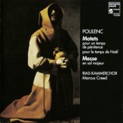 Rias Kammerchor, Marcus Creed - Poulenc: Sacred Choral Works (1996)