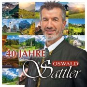 Oswald Sattler - 40 Jahre (2023)