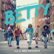 Aska Matsumiya - Betty: Season 2 (HBO Original Series Soundtrack) (2021) [Hi-Res]