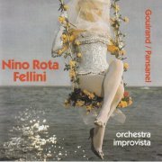 Orchestra Improvista - Nino Rota ... Fellini [Gouirand / Pansanel] (1995)
