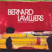 Bernard Lavilliers - Arrêt sur image (2001)