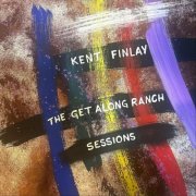 Kent Finlay - The Get Along Ranch Sessions (2025)