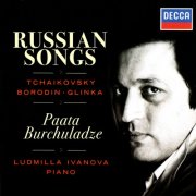 Paata Burchuladze, Ludmilla Ivanova - Russian Songs: Arensky / Borodin / Dargomyzhsky / Glinka / Rubinstein / Tchaikovsky (1988)