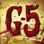 G-5 - Tucaratupapi (2006)