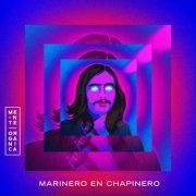 Mente Orgánica - Marinero en Chapinero (2020)