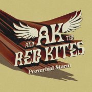 AK & The Red Kites - Proverbial Storm EP (2024) Hi-Res