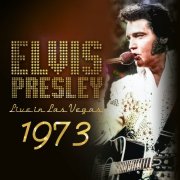 Elvis Presley - Live in Vegas 1973 (2024)