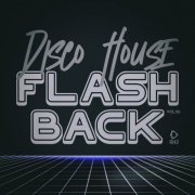 VA - Disco House Flashback, Vol.06 (2025)