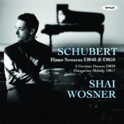 Shai Wosner - Schubert: Piano Sonatas D. 840 & D. 850 / 6 German Dances / Hungarian Melody (2011)