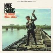 Mike Farris - The Sound of Muscle Shoals (2025) [Hi-Res]